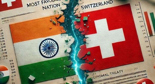 Switzerland Revokes India’s ‘Most Favoured Nation’ Status MFN